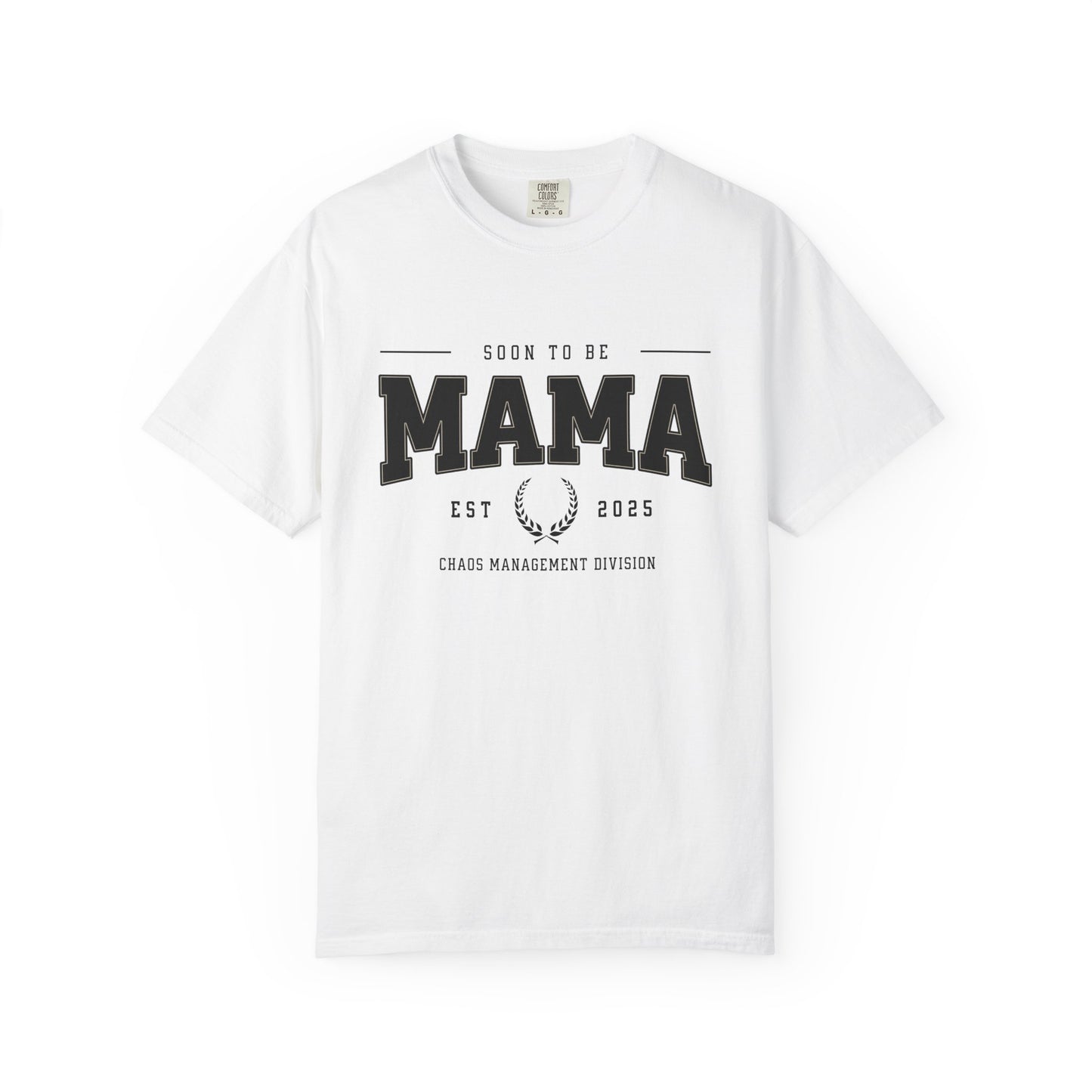 White t-shirt with black text 'Soon to be Mama Est. 2025' on a white background