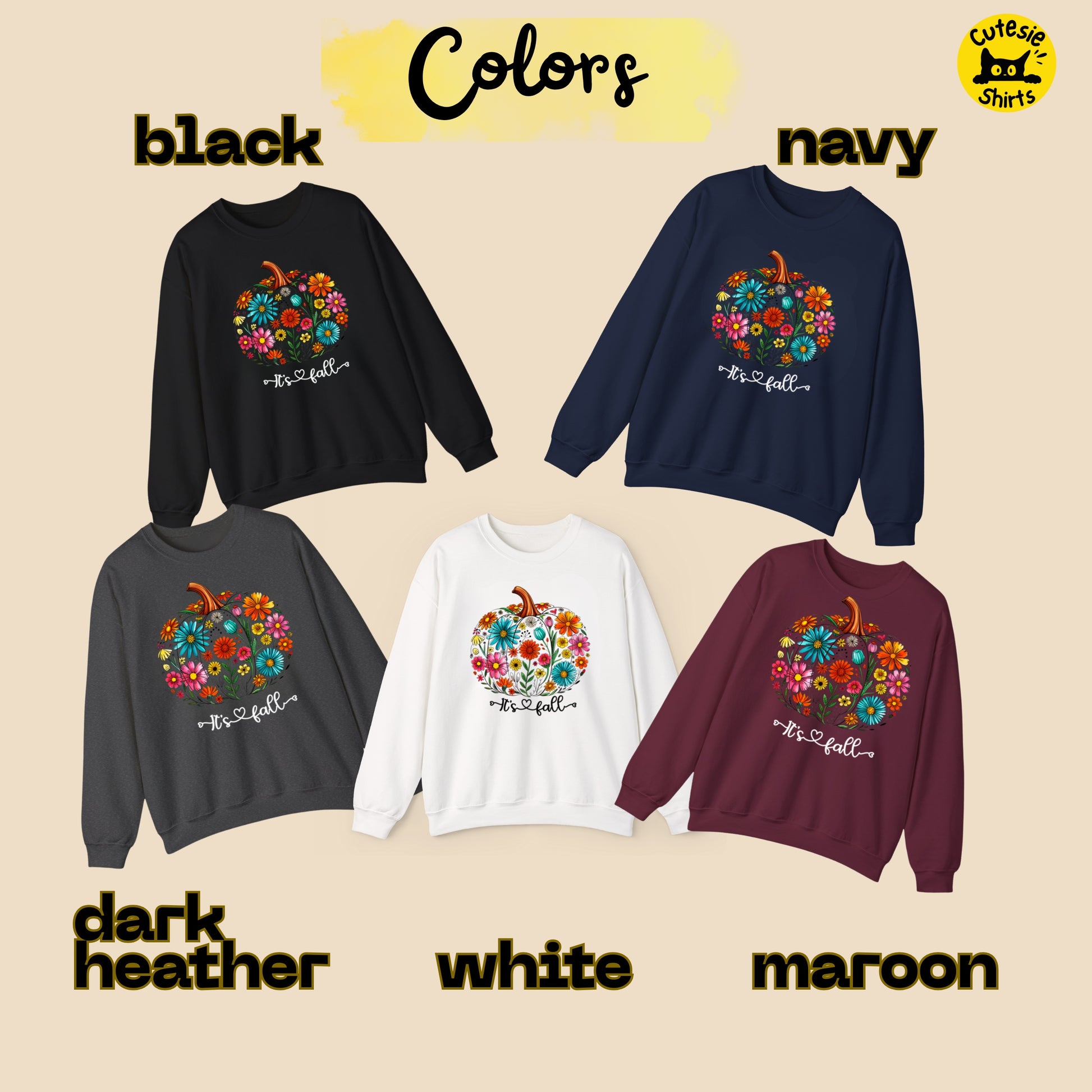 Collection of sweatshirts in black, navy, dark heather, white, and maroon with floral pumpkin design and 'It's Fall' text.