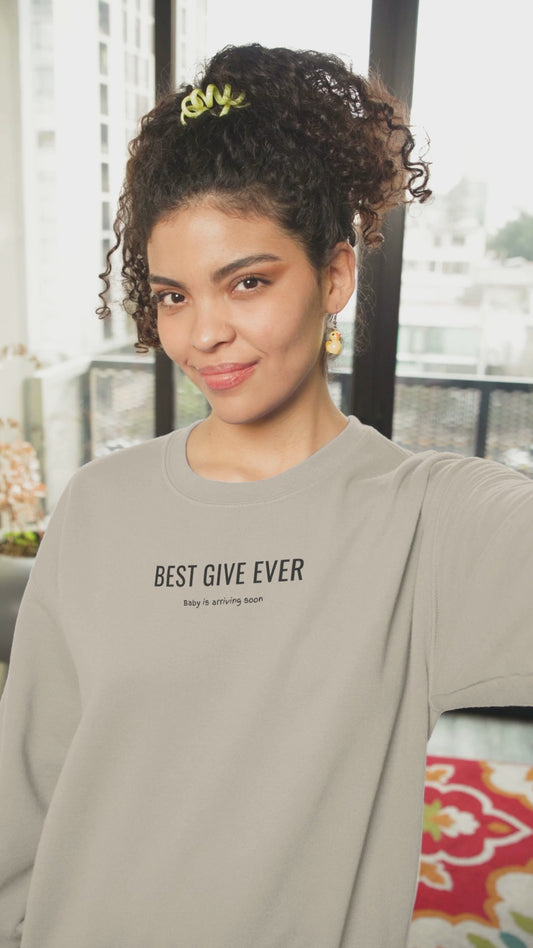Best Gift Ever Pregnancy Announcement Sweatshirt, Cute Top for Pregnancy Reveal in This Thanksgiving or Christmas